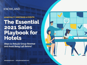 Essential 2021 Sales Playbook for Hotels: Steps to Rebuild Group Revenue and Avoid Being Left Behind