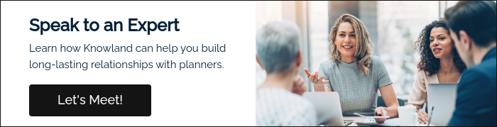 Speak to an Expert Learn how Knowland can help you build long-lasting relationships with planners.   