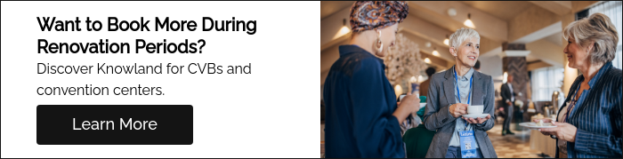 Want to Book More During Renovation Periods? Discover Knowland for CVBs and convention centers.